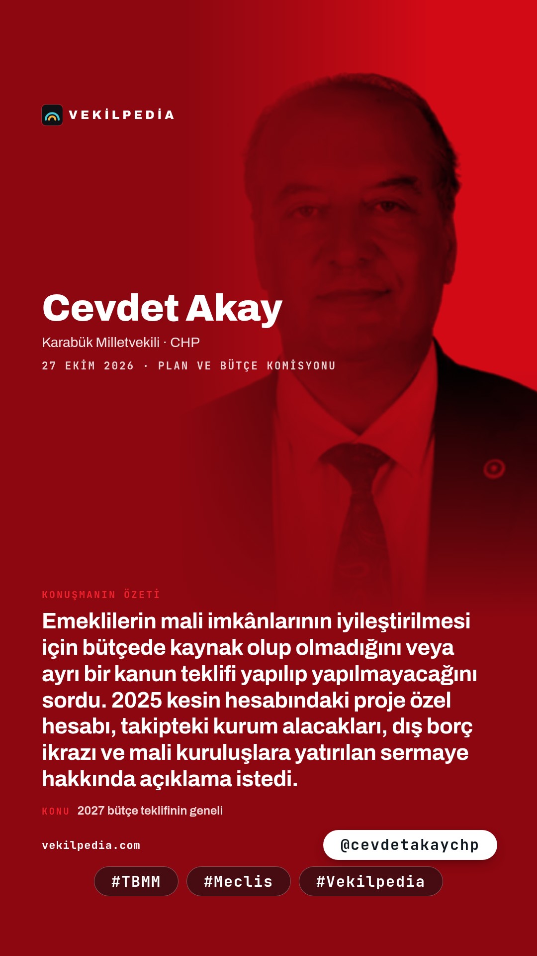 Akay: Emeklilerin mali imkânlarının iyileştirilmesi için bütçede kaynak var mı? — Instagram paylaşımı