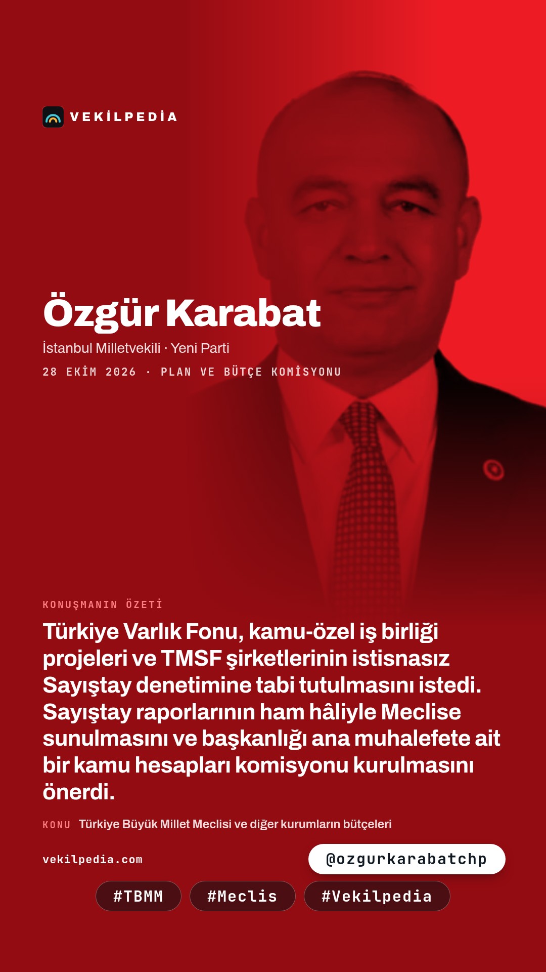 Karabat: Varlık Fonu ve TMSF Sayıştay denetimine tabi olmalıdır — Instagram paylaşımı