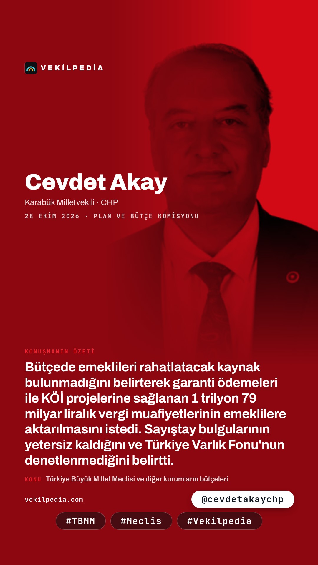 Akay: Bütçede emeklileri rahatlatacak bir kaynak görmedim — Instagram paylaşımı