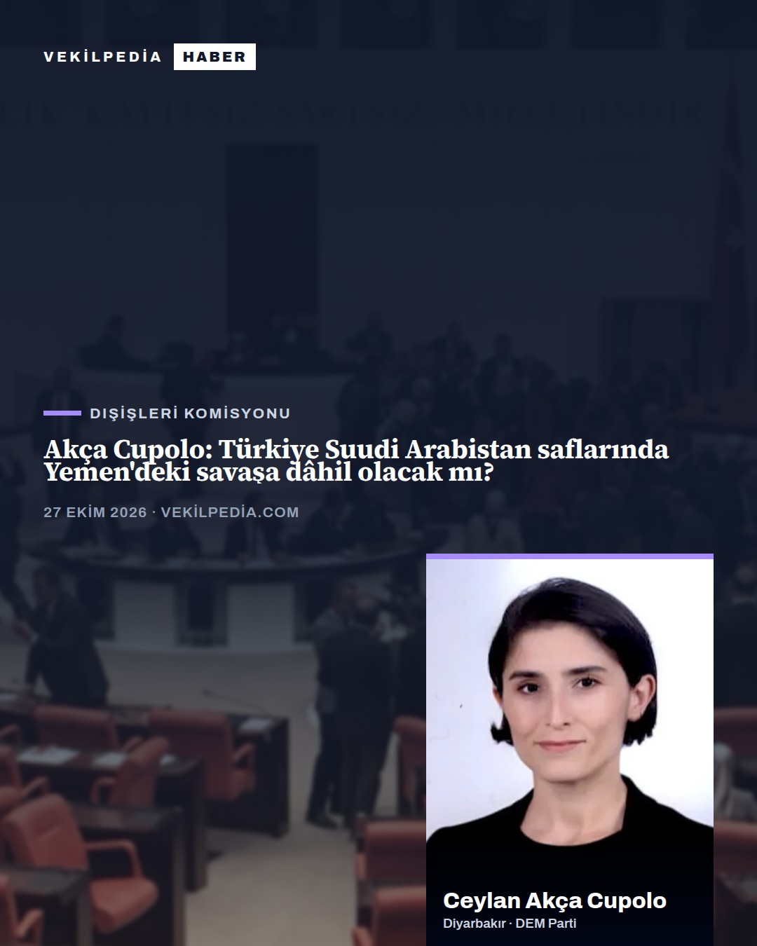 Akça Cupolo: Türkiye Suudi Arabistan saflarında Yemen'deki savaşa dâhil olacak mı?