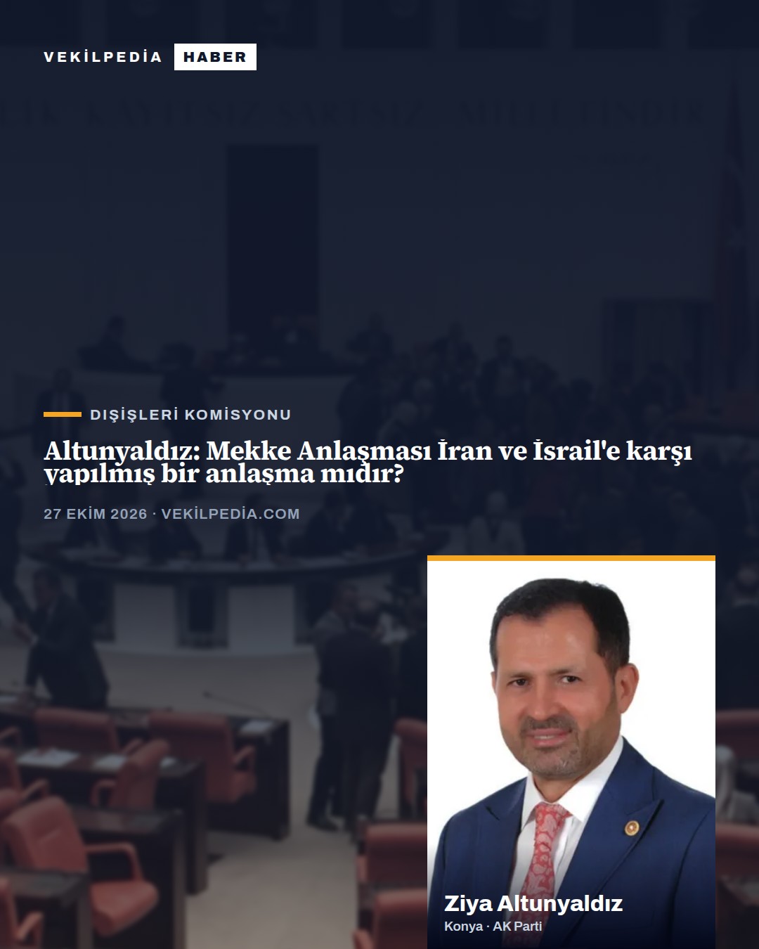 Altunyaldız: Mekke Anlaşması İran ve İsrail'e karşı yapılmış bir anlaşma mıdır?