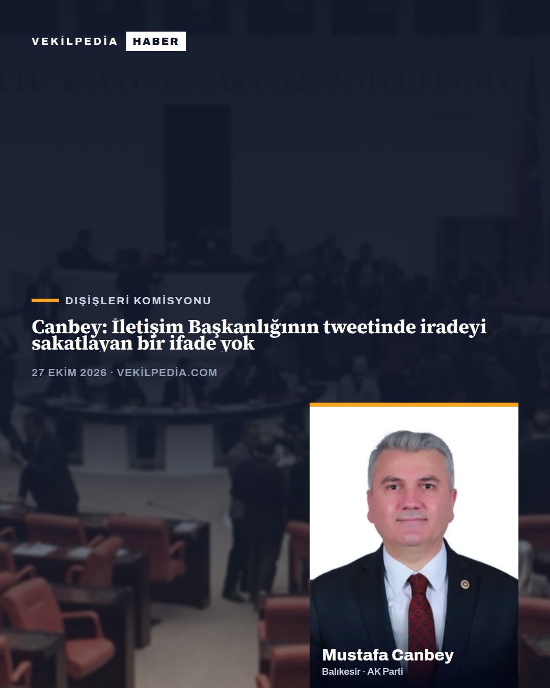Canbey: İletişim Başkanlığının tweetinde iradeyi sakatlayan bir ifade yok