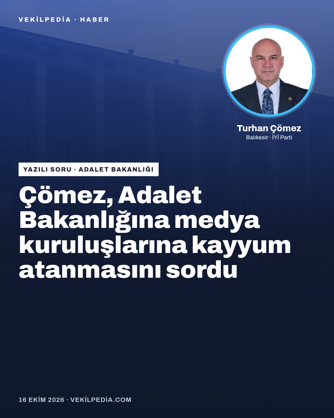 Çömez, Adalet Bakanlığına medya kuruluşlarına kayyum atanmasını sordu