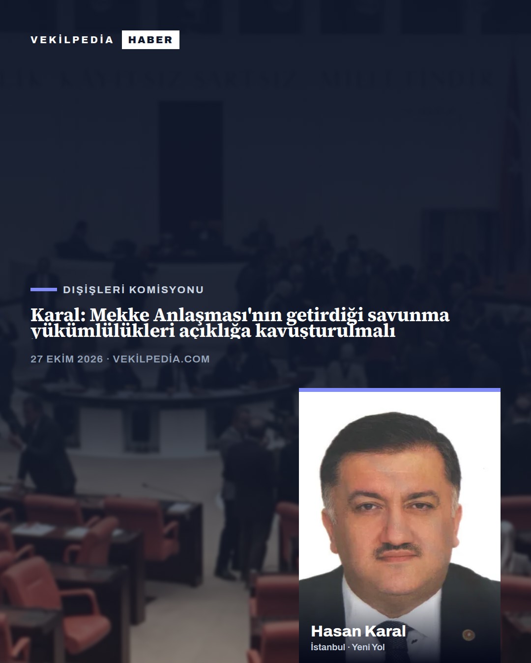 Karal: Mekke Anlaşması'nın getirdiği savunma yükümlülükleri açıklığa kavuşturulmalı