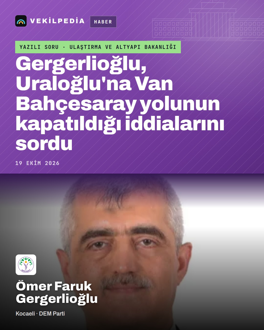 Gergerlioğlu, Uraloğlu'na Van Bahçesaray yolunun kapatıldığı iddialarını sordu