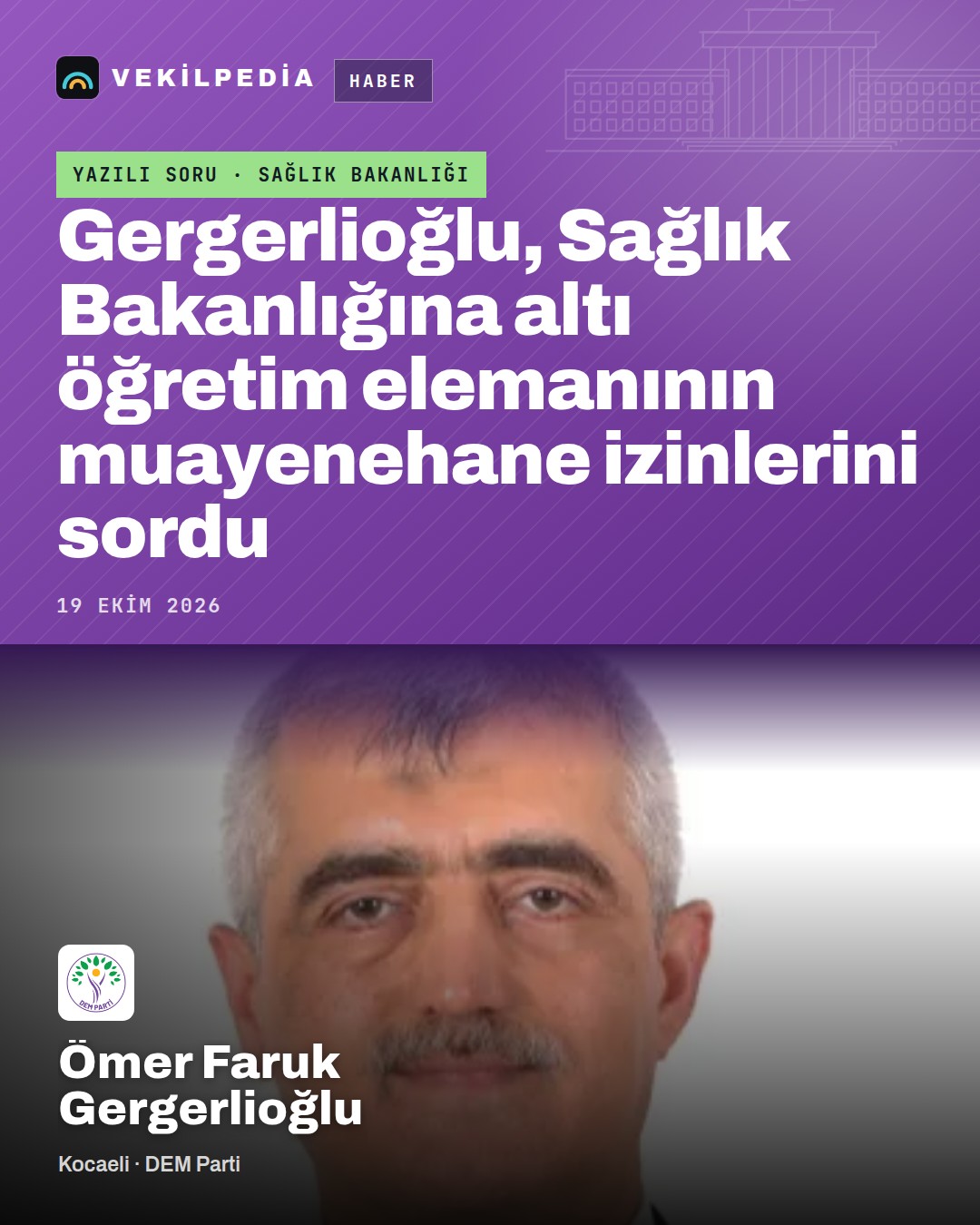 Gergerlioğlu, Sağlık Bakanlığına altı öğretim elemanının muayenehane izinlerini sordu