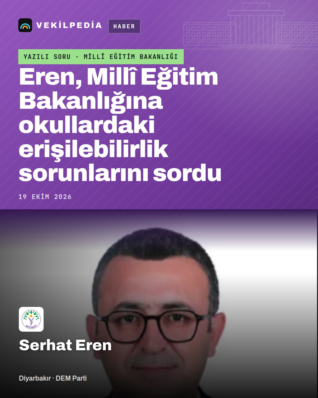 Eren, Millî Eğitim Bakanlığına okullardaki erişilebilirlik sorunlarını sordu