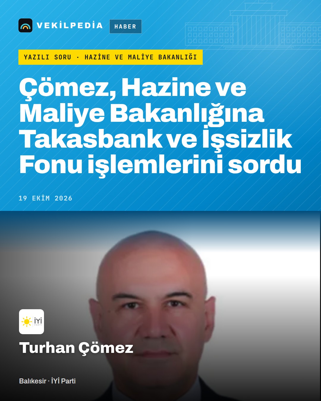 Çömez, Hazine ve Maliye Bakanlığına Takasbank ve İşsizlik Fonu işlemlerini sordu