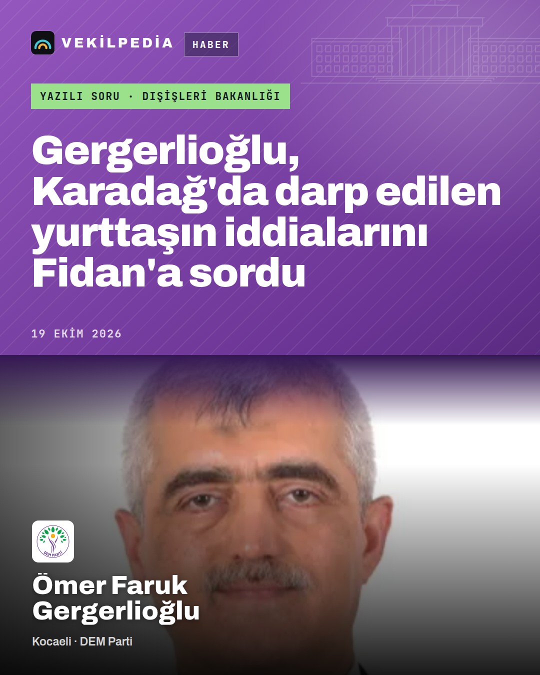 Gergerlioğlu, Karadağ'da darp edilen yurttaşın iddialarını Fidan'a sordu